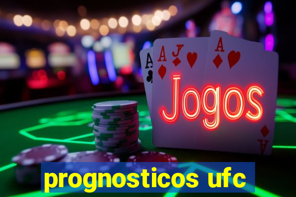 prognosticos ufc